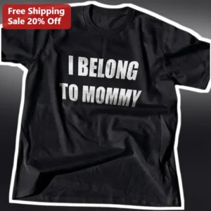 I Belong To Mommy Funny Toddler Graphic Tee Cute Distressed Shirt Gift for Boys Girls available at our Los Angeles warehouse