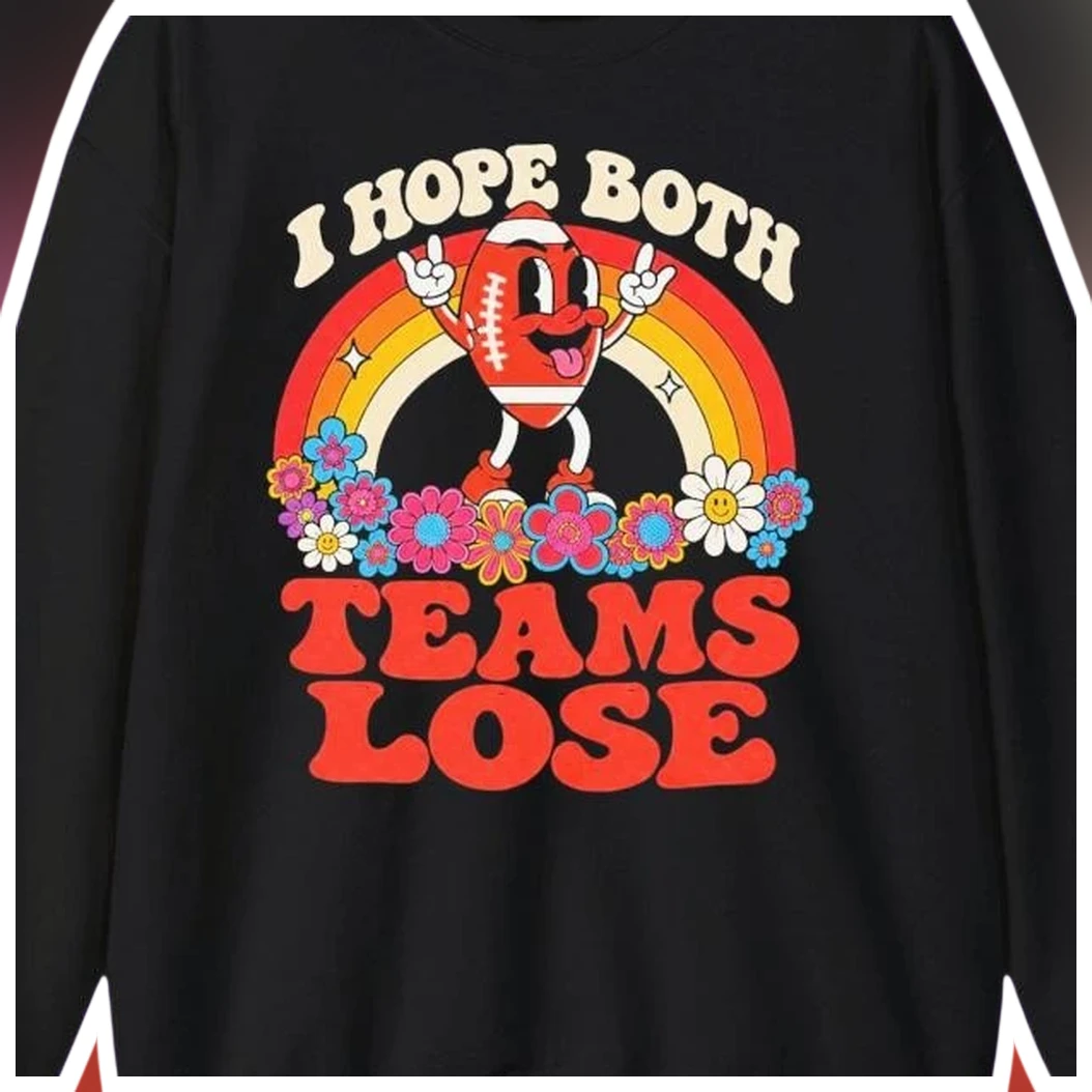 I Hope Both Teams Lose Long Sleeve Shirt Funny Retro Footbal — Los Angeles I Hope Both Teams Lose Long Sleeve Shirt Funny Retro Football Meme Gift for Neutral Sports Fans available at our Los Angeles warehouse