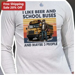 I Like Beer And School Buses And Maybe 3 People Tee Funny Retro Sunset Graphic Shirt available at our Los Angeles warehouse