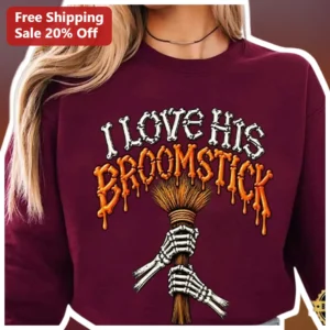 I Love His Broomstick Sweatshirt Women Halloween Witchy...