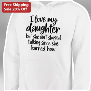 I Love My Daughter But She Ain’t Stopped...