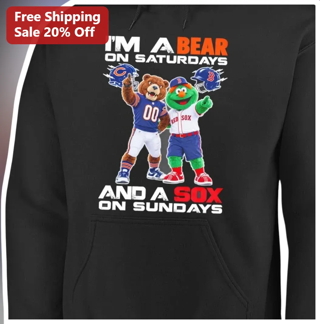 I'M A BEAR ON SATURDAYS AND A SOX ON SUNDAYS Hoodie — Los Angeles I'M A BEAR ON SATURDAYS AND A SOX ON SUNDAYS Hoodie available at our Los Angeles warehouse