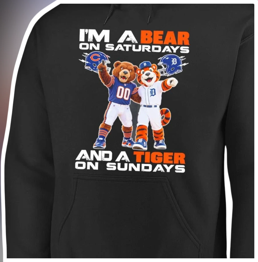 I'M A BEAR ON SATURDAYS AND A TIGER ON SUNDAYS Hoodie available at our Los Angeles warehouse