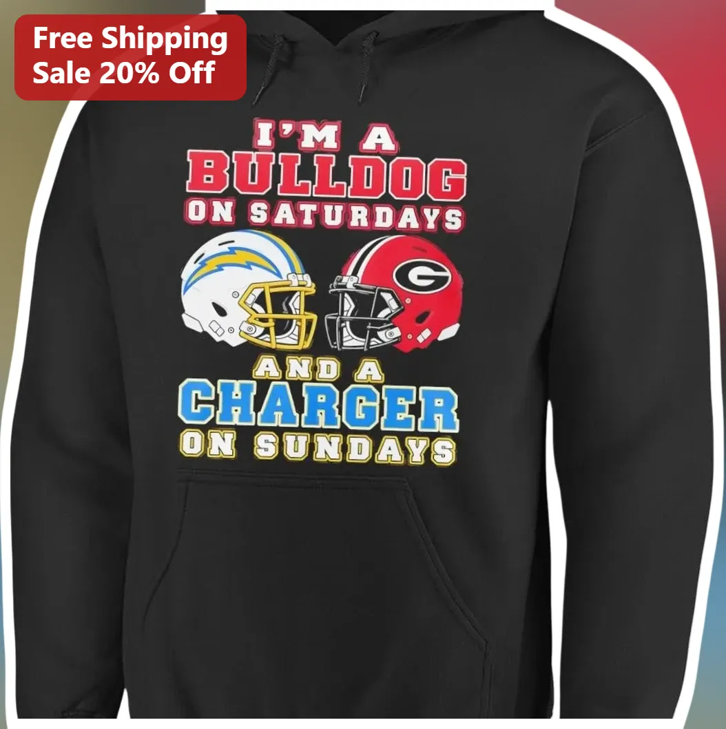 I'M A BULLDOG ON SATURDAYS AND A CHARGER ON SUNDAYS Hoodie G — Los Angeles I'M A BULLDOG ON SATURDAYS AND A CHARGER ON SUNDAYS Hoodie Georgia Bulldogs LA Chargers Football Fan available at our Los Angeles warehouse