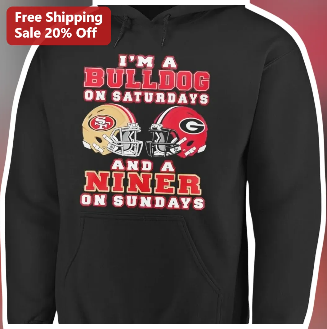 I'M A BULLDOG ON SATURDAYS AND A NINER ON SUNDAYS Hoodie Geo — Los Angeles I'M A BULLDOG ON SATURDAYS AND A NINER ON SUNDAYS Hoodie Georgia Bulldogs SF 49ers Dual Team Fan Gif available at our Los Angeles warehouse