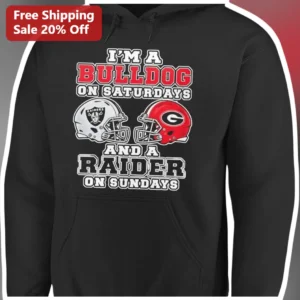 I'M A BULLDOG ON SATURDAYS AND A RAIDER ON SUNDAYS Hoodie Georgia Bulldogs Las Vegas Raiders Fan Gif available at our Los Angeles warehouse