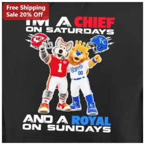I'M A CHIEF ON SATURDAYS AND A ROYAL ON SUNDAYS Hoodie Kansas City Sports Fan Gift available at our Los Angeles warehouse