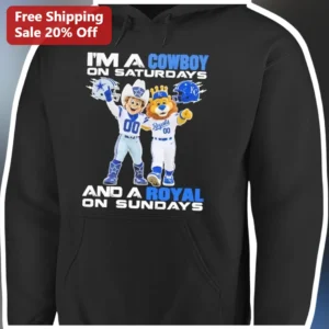 I'M A COWBOY ON SATURDAYS AND A ROYAL ON SUNDAYS Hoodie Funny Western NFL Fan Gift available at our Los Angeles warehouse