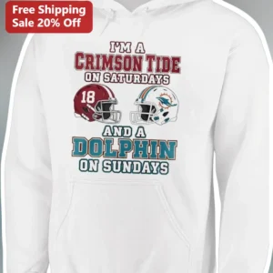 I'M A CRIMSON TIDE ON SATURDAYS AND A DOLPHIN ON SUNDAYS Hoodie Alabama Miami Football Fan Gift available at our Los Angeles warehouse