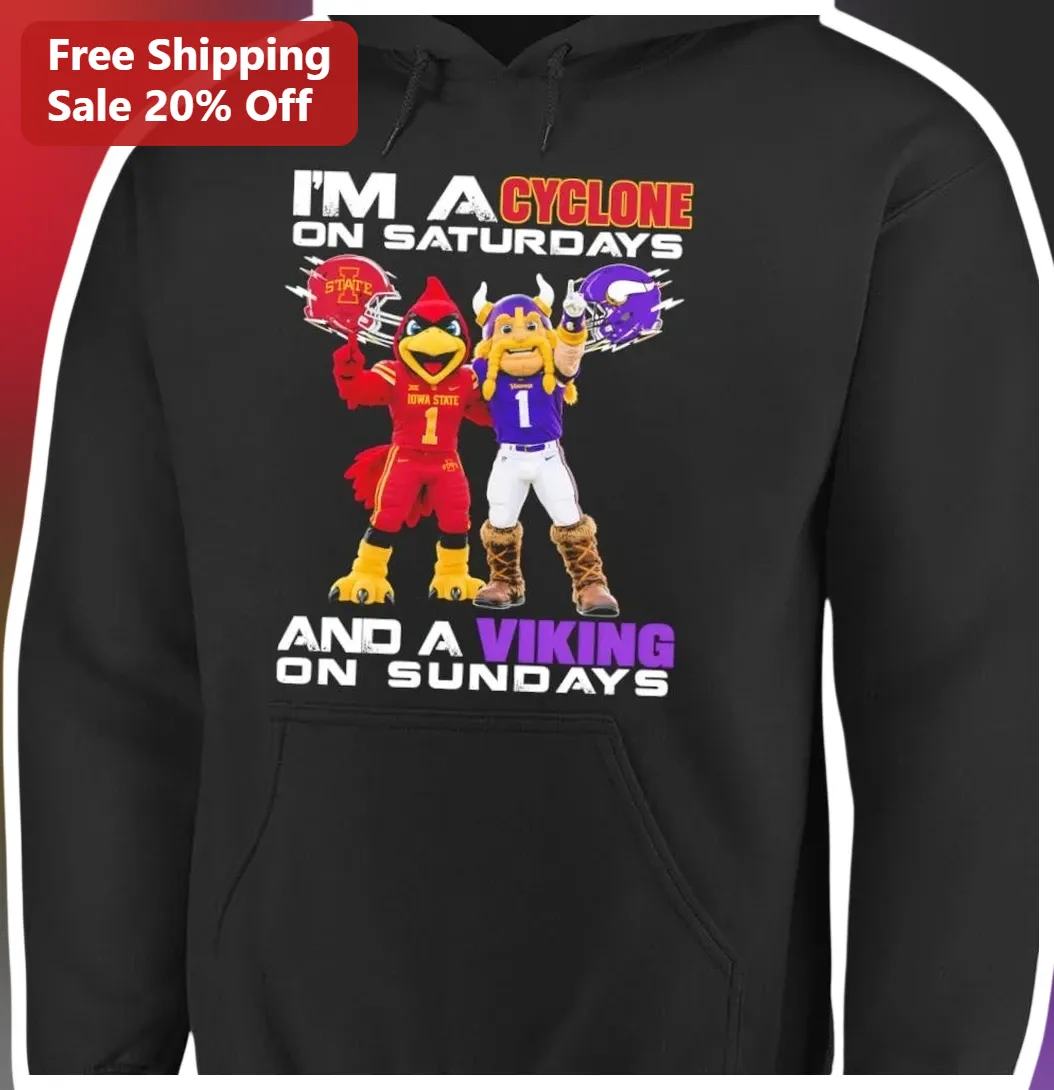 I'M A CYCLONE ON SATURDAYS AND A VIKING ON SUNDAYS Hoodie available at our Los Angeles warehouse