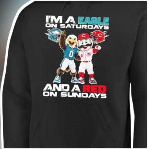 I'M A EAGLE ON SATURDAYS AND A RED ON SUNDAYS Hoodie available at our Los Angeles warehouse