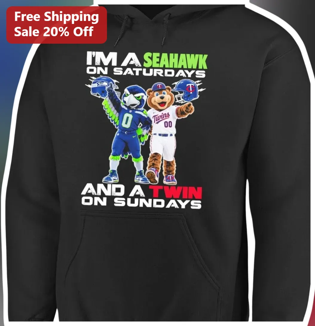 I'M A SEAHAWK ON SATURDAYS AND A TWIN ON SUNDAYS Hoodie Seat — Los Angeles I'M A SEAHAWK ON SATURDAYS AND A TWIN ON SUNDAYS Hoodie Seattle Seahawks Minnesota Twins NFL MLB Fan available at our Los Angeles warehouse
