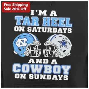 I'm A Tar Heel On Saturdays And A Cowboy On Sundays Hoodie UNC Dallas Cowboys Dual Fandom Game Day S available at our Los Angeles warehouse