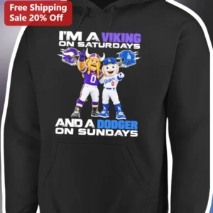 I'M A VIKING ON SATURDAYS AND A DODGER ON SUNDAYS Hoodie Minnesota Vikings LA Dodgers Dual Sports Fa available at our Los Angeles warehouse