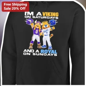 I'M A VIKING ON SATURDAYS AND A ROYAL ON SUNDAYS Hoodie Minnesota Vikings Kansas City Royals Dual Fa available at our Los Angeles warehouse