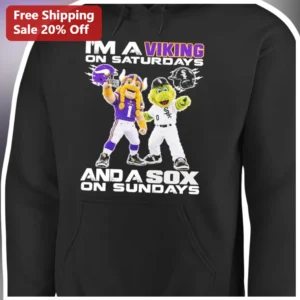 I'm A Viking On Saturdays And A Sox On Sundays Hoodie Minnesota Vikings Chicago White Sox Dual Sport available at our Los Angeles warehouse