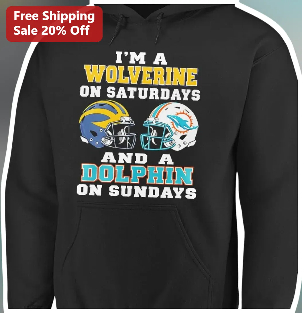 I'M A WOLVERINE ON SATURDAYS AND A DOLPHIN ON SUNDAYS Hoodie — Los Angeles I'M A WOLVERINE ON SATURDAYS AND A DOLPHIN ON SUNDAYS Hoodie Funny Weekend Sports Fan Apparel available at our Los Angeles warehouse