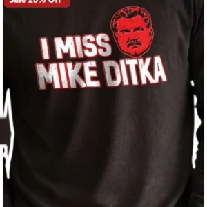 I Miss Mike Ditka Long Sleeve Shirt Chicago Bears Legend Tribute NFL Coach Memorial Apparel available at our Los Angeles warehouse