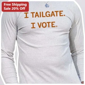 I Tailgate I Vote Long Sleeve Tee Football Season Game Day Apparel available at our Los Angeles warehouse