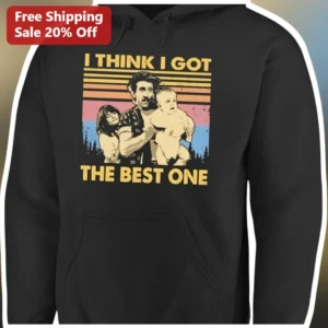 I THINK I GOT THE BEST ONE Al Pacino Godfather Quote Retro Sunset Hoodie Funny Dad Gift available at our Los Angeles warehouse