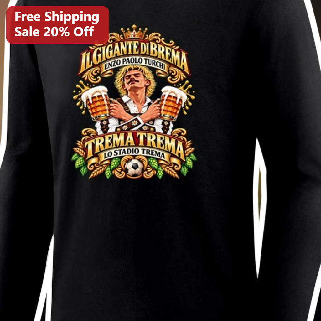 Il Gigante di Brema Trema Trema Lo Stadio Long Sleeve Tee — Los Angeles Il Gigante di Brema Trema Trema Lo Stadio Long Sleeve Tee available at our Los Angeles warehouse