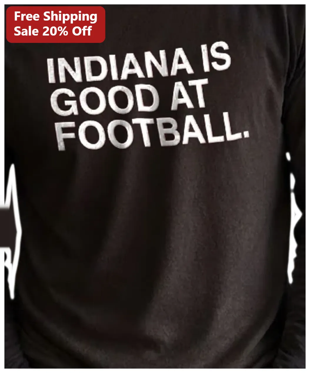 Indiana Hoosiers Football Long Sleeve Shirt Indiana Is Good — Los Angeles Indiana Hoosiers Football Long Sleeve Shirt Indiana Is Good At Football Fan Apparel available at our Los Angeles warehouse