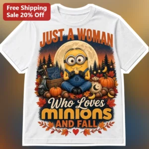 Just A Woman Who Loves Minions And Fall Tee Cute Autumn Graphic Shirt for Women available at our Los Angeles warehouse