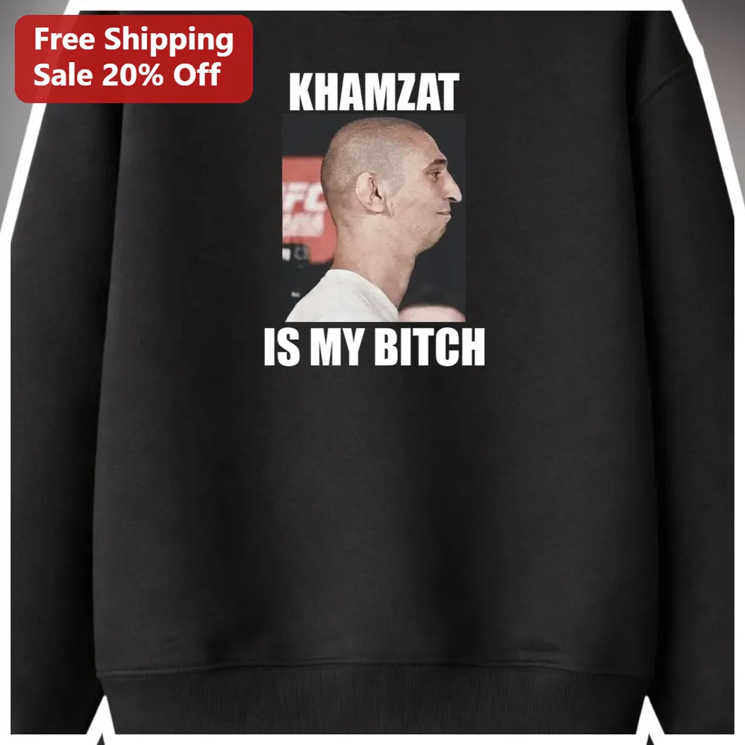Khamzat Is My Bitch Sweatshirt Khamzat Chimaev UFC MMA Fan Gear Viral Statement Crewneck available at our Los Angeles warehouse