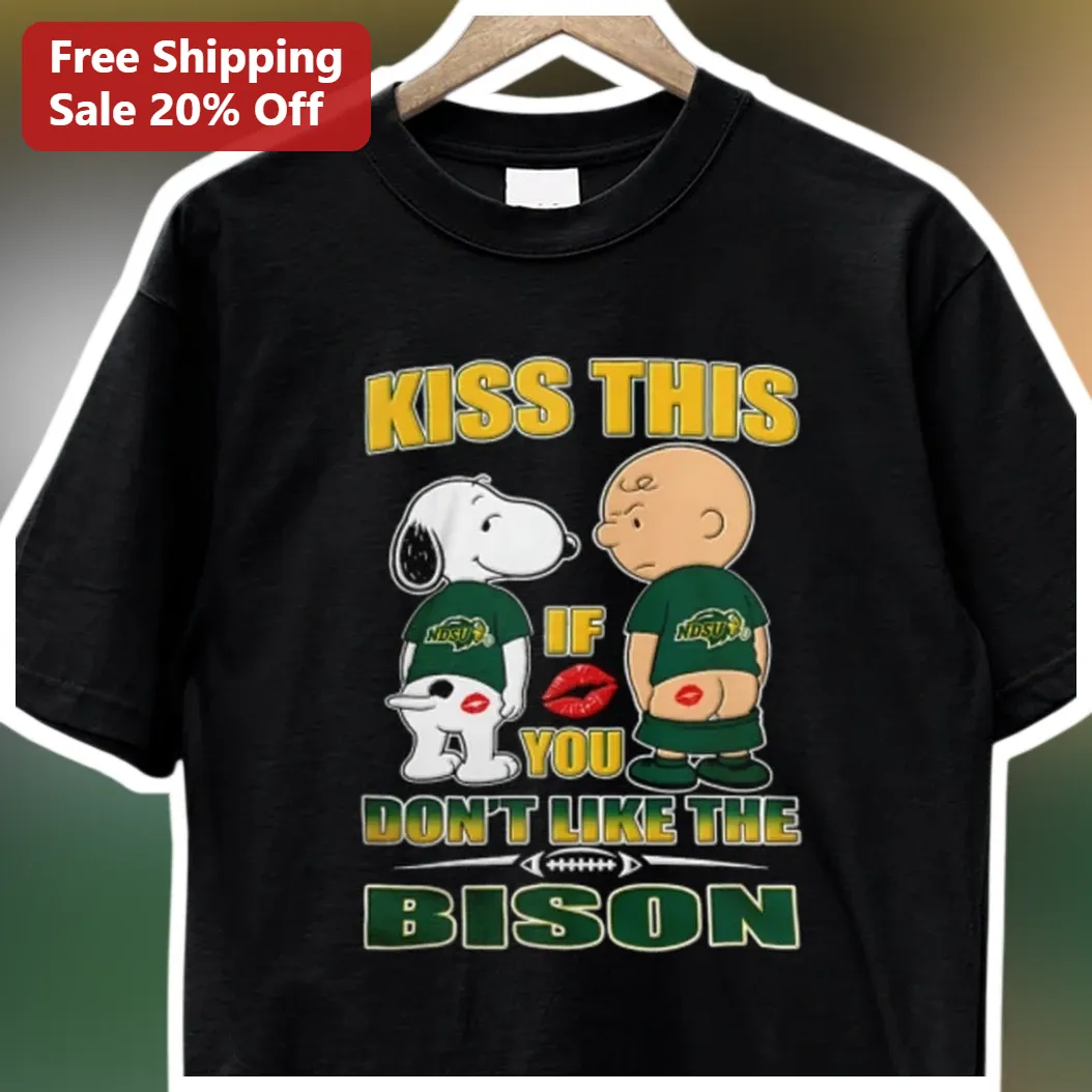 Kiss This If You Don't Like The Bison Tee Snoopy Charlie Brown NDSU Fan Shirt available at our Los Angeles warehouse