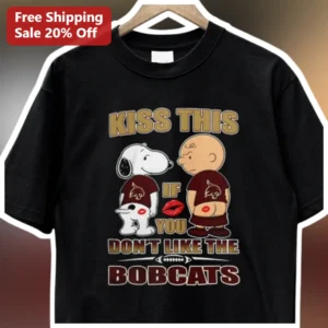 Kiss This If You Don't Like The Bobcats Snoopy Charlie Brown Graphic Tee available at our Los Angeles warehouse