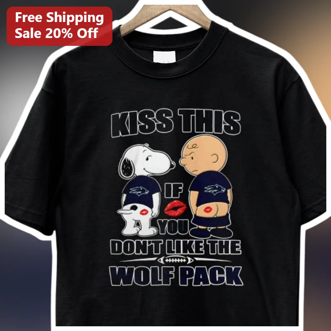 Kiss This If You Don't Like The Wolf Pack Snoopy Charlie Bro — Los Angeles Kiss This If You Don't Like The Wolf Pack Snoopy Charlie Brown Vikings Tee available at our Los Angeles warehouse