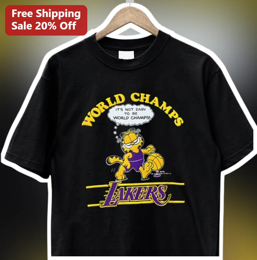 Lakers World Champs Garfield Tee It's Not Easy To Be World Champs Retro NBA Fan Shirt available at our Los Angeles warehouse