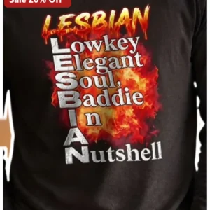Lesbian Lowkey Elegant Soul Baddie In Nutshell Graphic Tee Queer Pride Apparel available at our Los Angeles warehouse