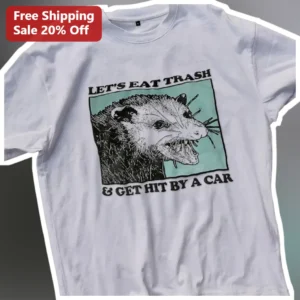 Let's Eat Trash and Get Hit by a Car Funny Opossum Vintage Graphic Tee available at our Los Angeles warehouse