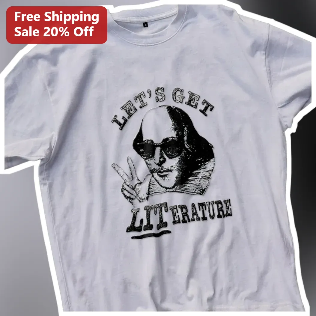 Let's Get Literature William Shakespeare Graphic Tee Funny E — Los Angeles Let's Get Literature William Shakespeare Graphic Tee Funny English Teacher Gift available at our Los Angeles warehouse