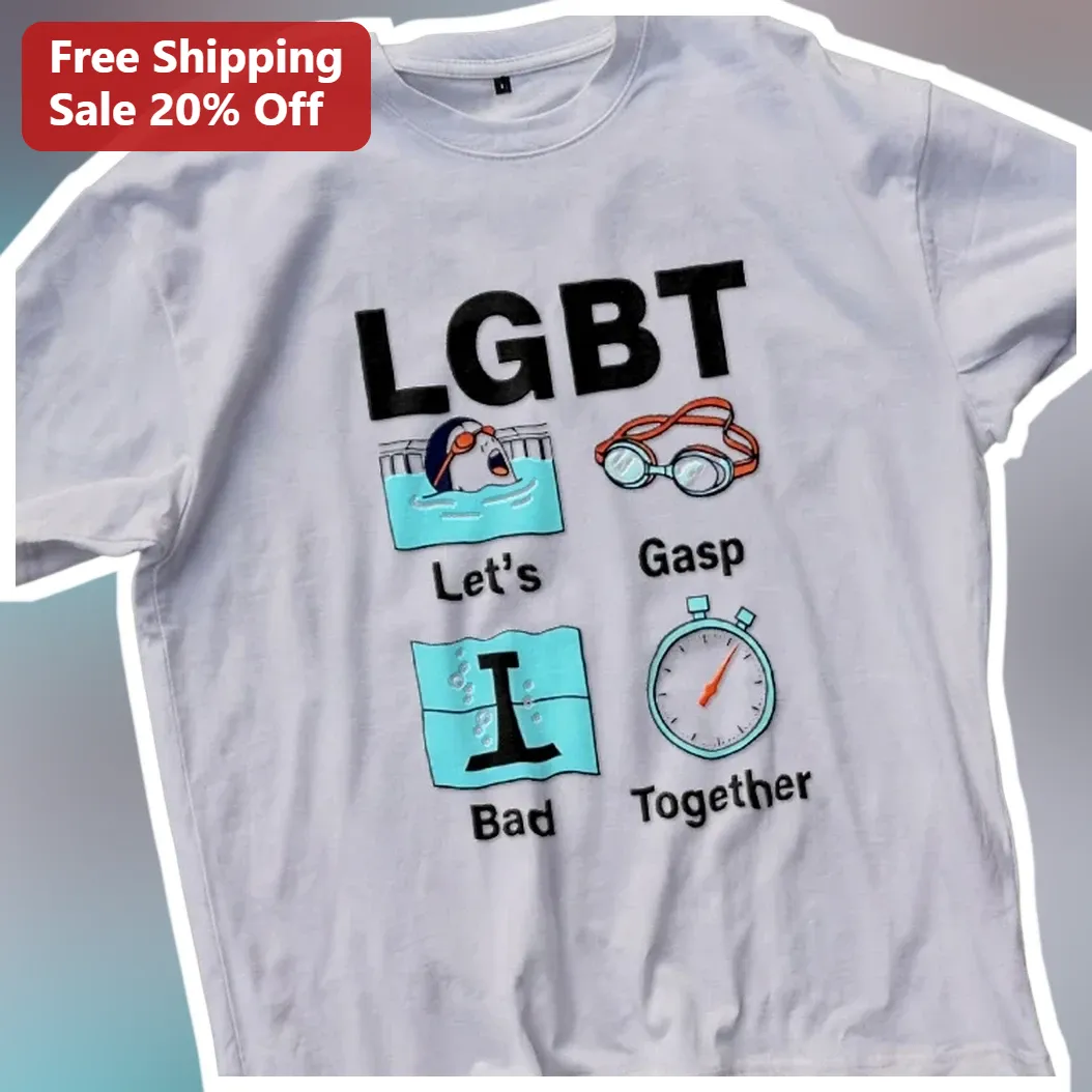 LGBT Let's Gasp Bad Together Tee Funny Queer Humor Graphic S — Los Angeles LGBT Let's Gasp Bad Together Tee Funny Queer Humor Graphic Shirt for Pride Month Gift available at our Los Angeles warehouse