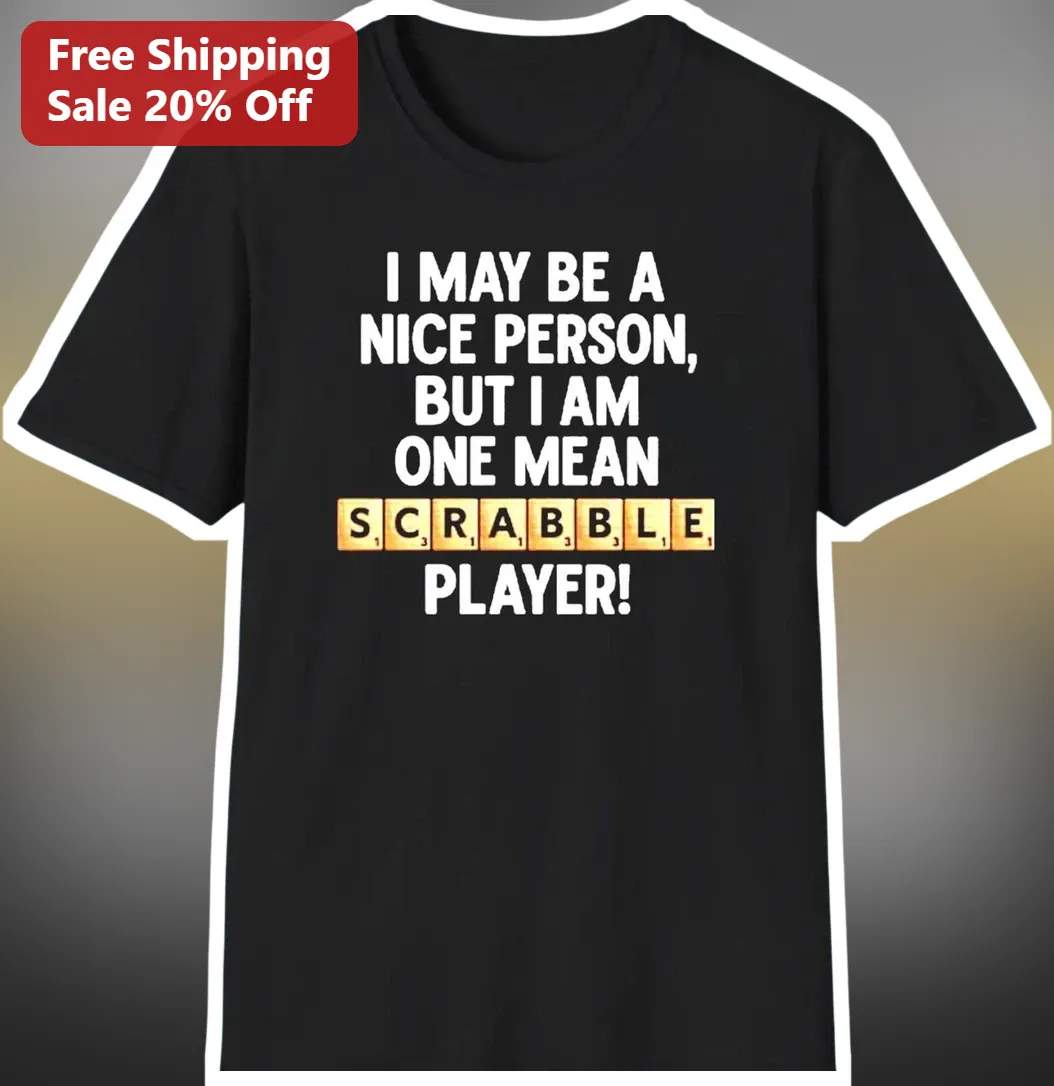 Mean Scrabble Player Funny Quote Graphic Tee for Board Game Lovers available at our Los Angeles warehouse
