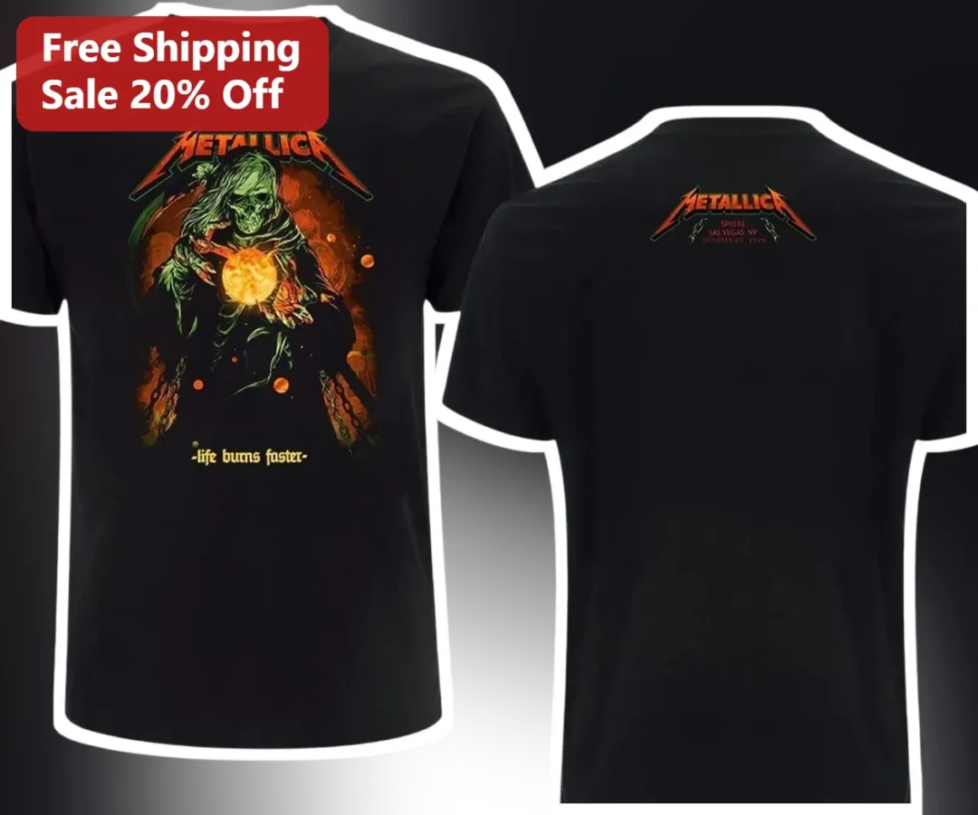 Metallica Life Burns Faster Sphere Residency Tee No Repeat Weekends Las Vegas Concert Merch available at our Los Angeles warehouse