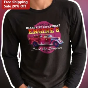 Miami Fire Department Engine 6 Save The Seagrave Long Sleeve Tee Vintage Firefighter Gift available at our Los Angeles warehouse