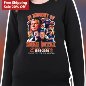Mike Ditka In Memory Of Da Coach 1939-2026 Chicago Bears Tribute Sweatshirt available at our Los Angeles warehouse