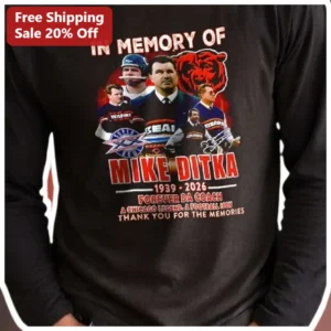 Mike Ditka Memorial Tee In Memory Of Forever Da Coach Chicago Bears Legend Tribute Shirt available at our Los Angeles warehouse