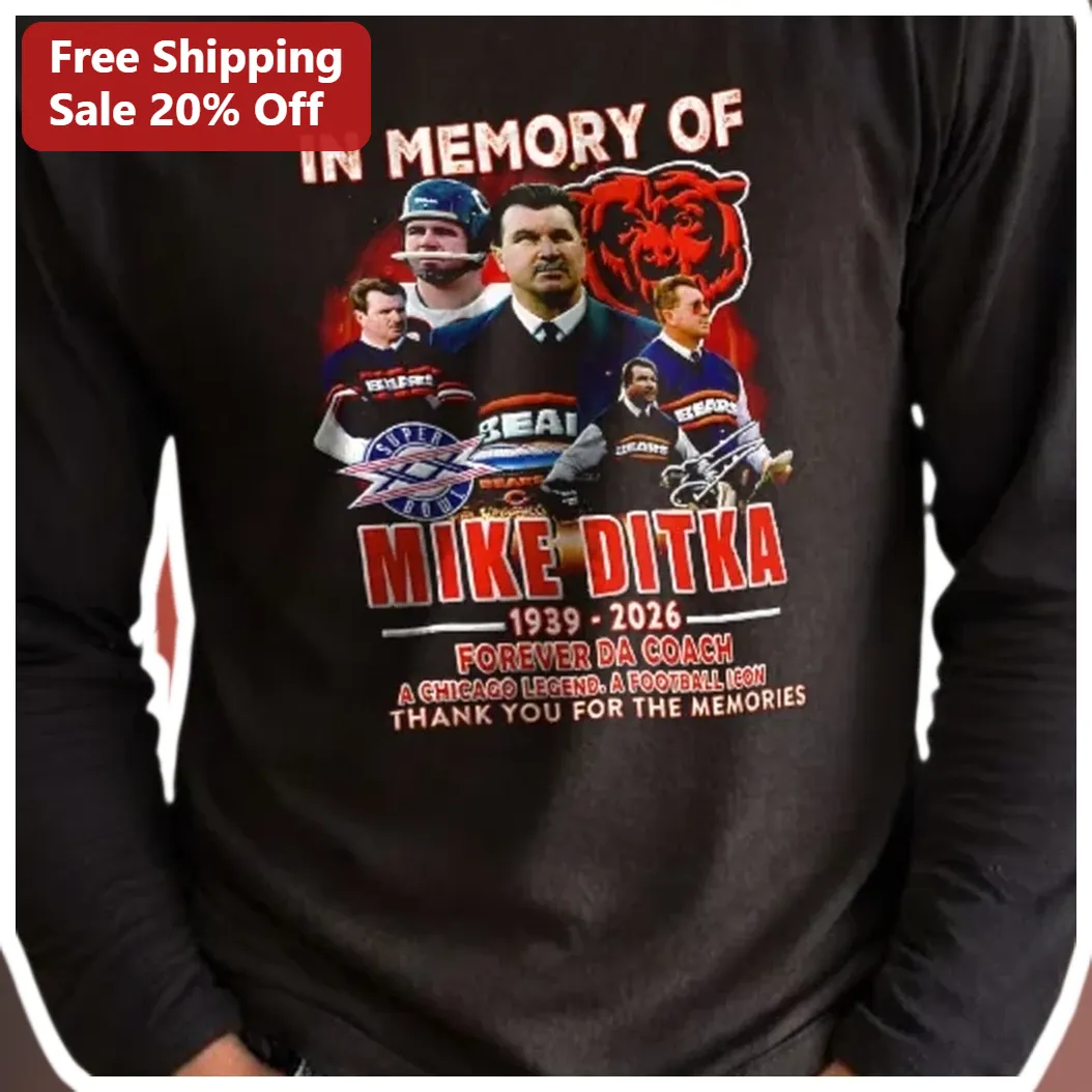 Mike Ditka Memorial Tee In Memory Of Forever Da Coach Chicago Bears Legend Tribute Shirt available at our Los Angeles warehouse