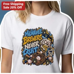 Milwaukee Brewers Never Quit Tee Baseball Skeleton Graphic Shirt for Men Women available at our Los Angeles warehouse
