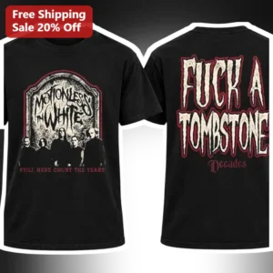 Motionless In White Decades Fuck A Tombstone Metalcore Band Tee available at our Los Angeles warehouse
