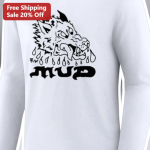 MUD Long Sleeve Shirt Hunting Dog Graphic Tee for Men Women Outdoor Gift available at our Los Angeles warehouse