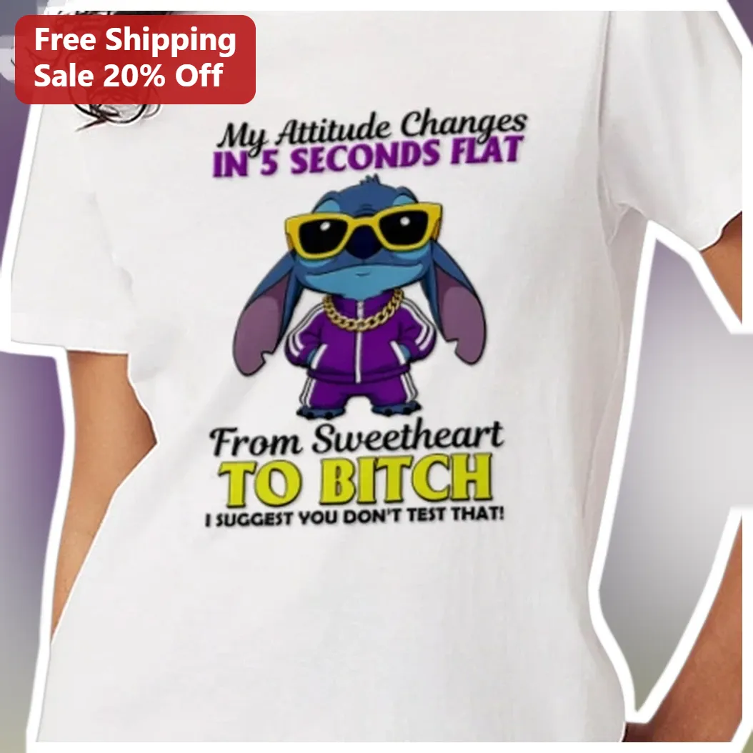 My Attitude Changes In 5 Seconds Flat From Sweetheart To Bit — Los Angeles My Attitude Changes In 5 Seconds Flat From Sweetheart To Bitch Stitch Graphic Tee available at our Los Angeles warehouse