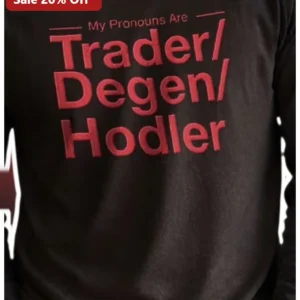 My Pronouns Are Trader Degen Hodler Tee Crypto Humor Gift for Bitcoin Enthusiasts available at our Los Angeles warehouse