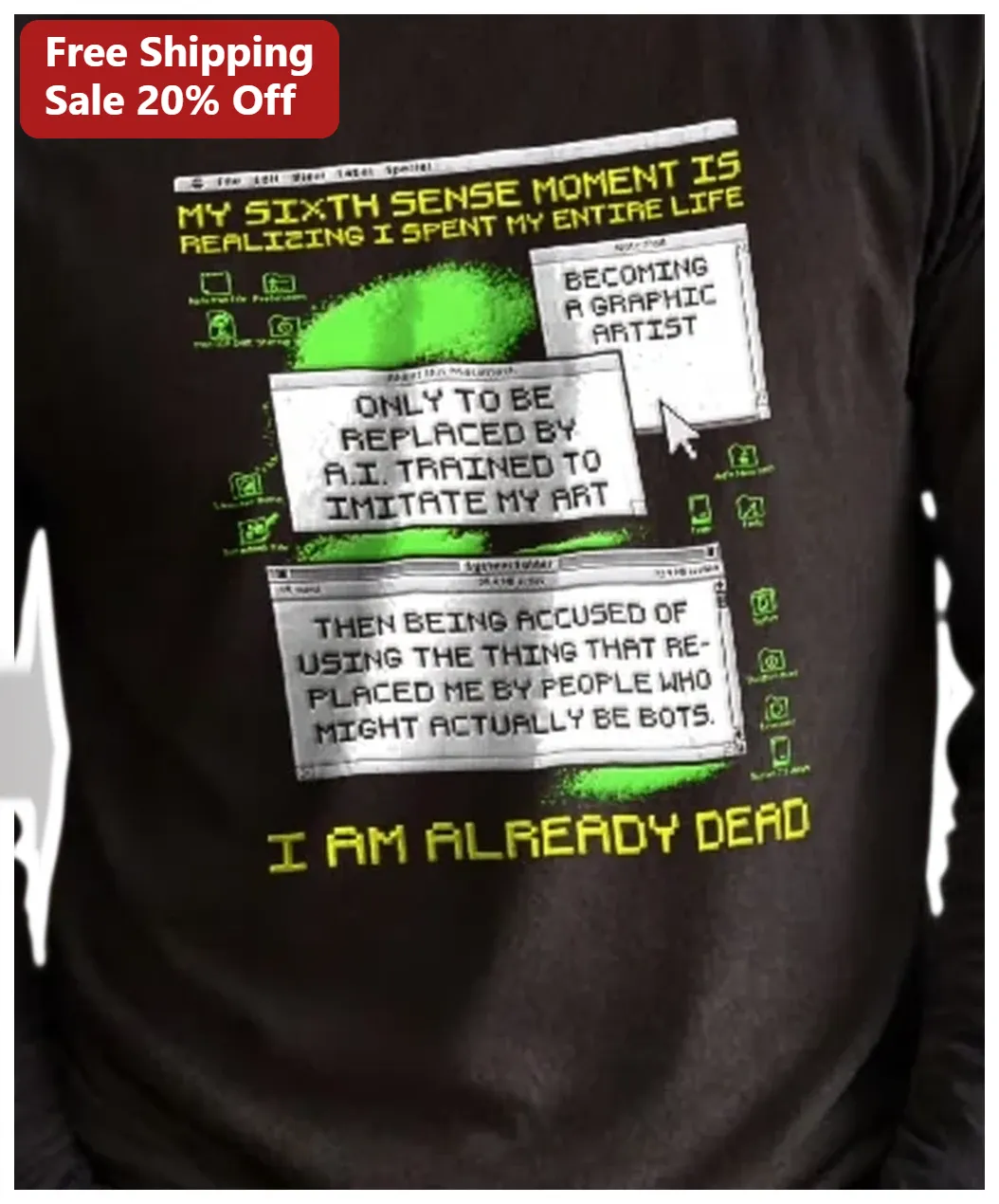 My Sixth Sense Moment Graphic Artist AI Replacement Humor Te — Los Angeles My Sixth Sense Moment Graphic Artist AI Replacement Humor Tee available at our Los Angeles warehouse