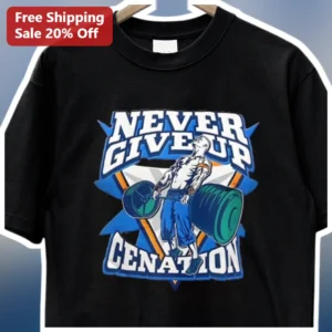 Never Give Up CENATION John Cena Wrestling Gym Motivation Tee available at our Los Angeles warehouse