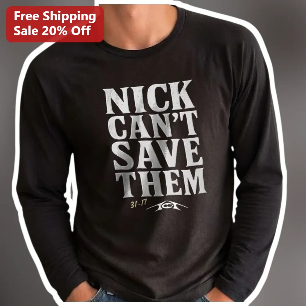 Nick Can't Save Them Long Sleeve Tee Tommy Castellanos FSU F — Los Angeles Nick Can't Save Them Long Sleeve Tee Tommy Castellanos FSU Football Viral Merch available at our Los Angeles warehouse